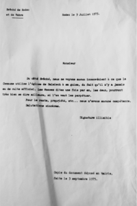 Rodez, le 3 juillet 1975. Évêché de Rodez et de Vabre : Monsieur, Du côté Evêché, nous ne voyons aucun inconvénient à ce que la Commune utilise l'église de Salmiech à ma guise, du fait qu'il n'y a jamais eu de culte officiel. Les messes dites une fois par an, les deux, pourront très bien se dire ailleurs, si l'en veut perpétuer. Pour le reste, propriété, etc... nous n'avons aucune compétence. Salutations sincères. Signature illisible Copie du docuement déposé en Mairie, faite le 3 septembre 1975.